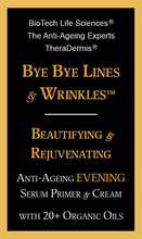 Load image into Gallery viewer, "Bye Bye Lines & Wrinkles" EVENING - Face & Skin Rejuvenation - Smooth & Soften, Lift & Tighten, NAD+ NMN Retinol Hyaluronic Acid Aloe Vera
