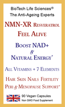 Load image into Gallery viewer, FEEL ALIVE - NMN-XR:  NMN Resveratrol + All Vitamins &amp; Minerals, Anti-Ageing, Energy, Virility &amp; Fertility, Peri &amp; Menopause Support - unisex
